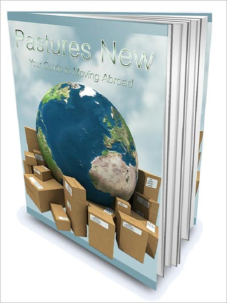 Pastures New – Your Guide to Moving Abroad
