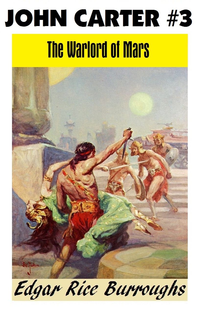 John Carter of Mars 3: THE WARLORD OF MARS