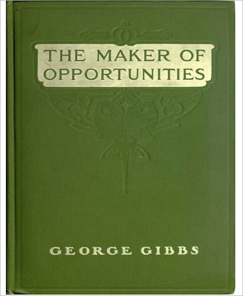 The Maker of Opportunities(Illustrated)