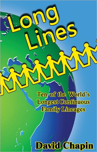 Long Lines - Ten of the World's Longest Continuous Family Lineages