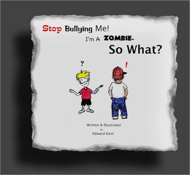 Stop Bulling Me! I'm A Zombie. So What?