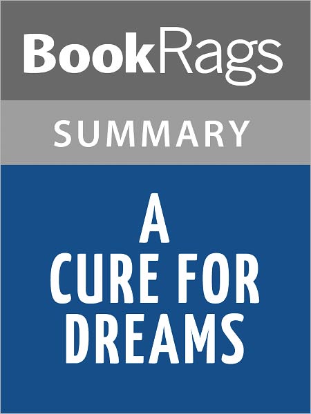A Cure For Dreams by Kaye Gibbons l Summary & Study Guide
