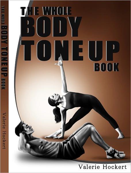 The Whole Body Tone Up Book