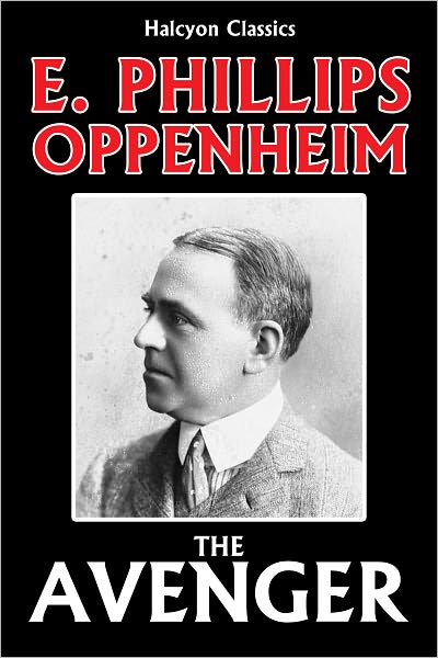 The Avenger by E. Phillips Oppenheim