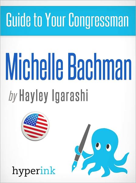 Guide To Your Congressman: Michele Bachmann