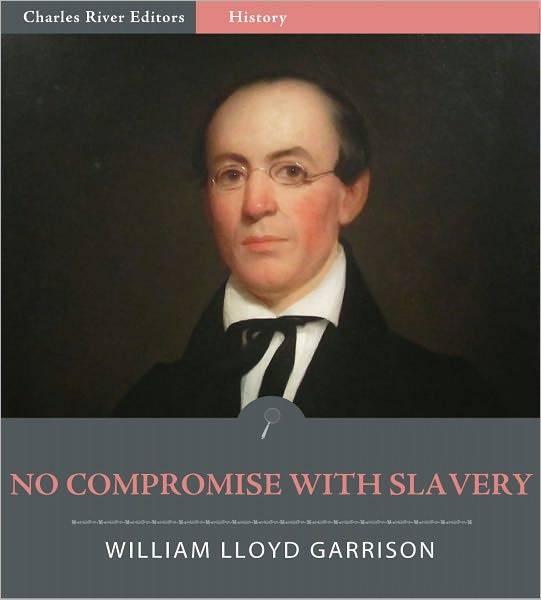 No Compromise With Slavery (Illustrated)