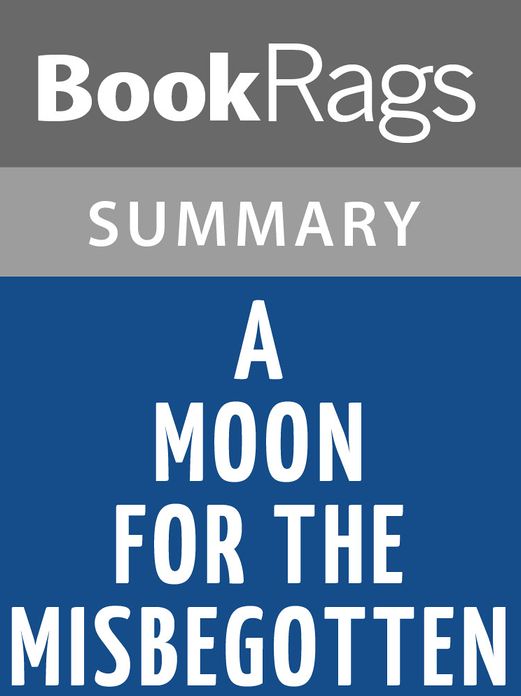 A Moon for the Misbegotten by Eugene O'Neill l Summary & Study Guide