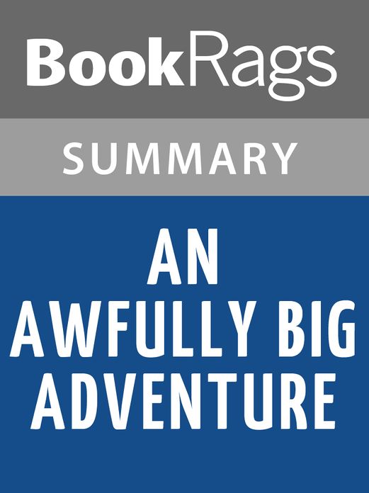 An Awfully Big Adventure by Beryl Bainbridge l Summary & Study Guide