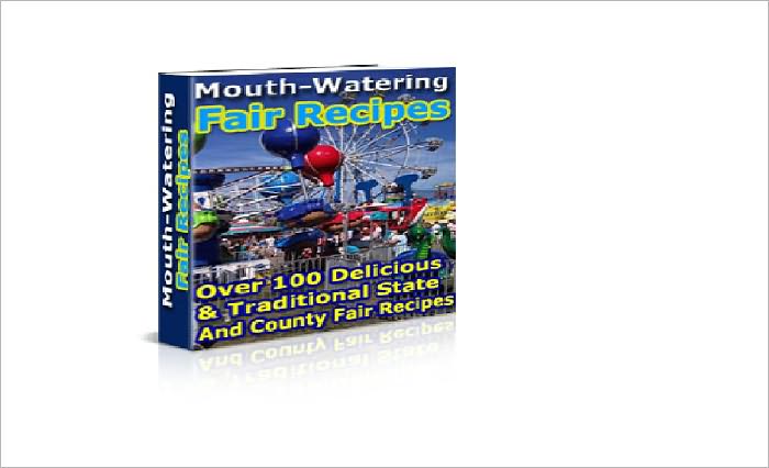 Mouth-Watering Fair Recipes-The Cookbook for America's Favorite Fair Recipes! AAA+++