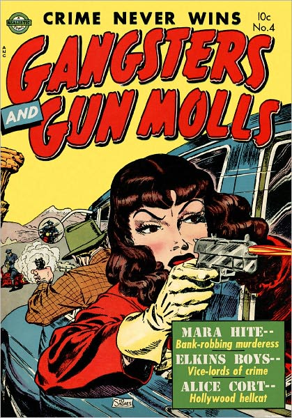 Gangsters and Gun Molls Number 4 Crime Comic Book