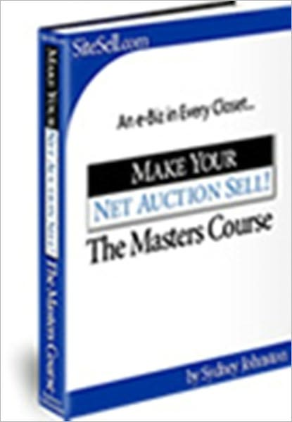 Make Your Net Auction Sell! The Masters Course AAA+++