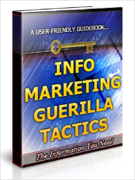 Info Marketing Guerilla Tactics