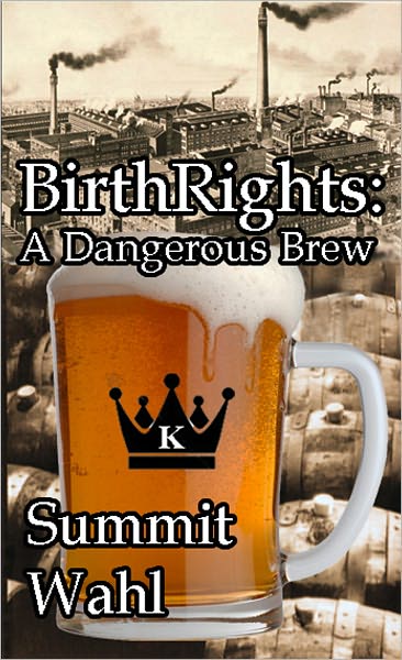 BirthRights: A Dangerous Brew