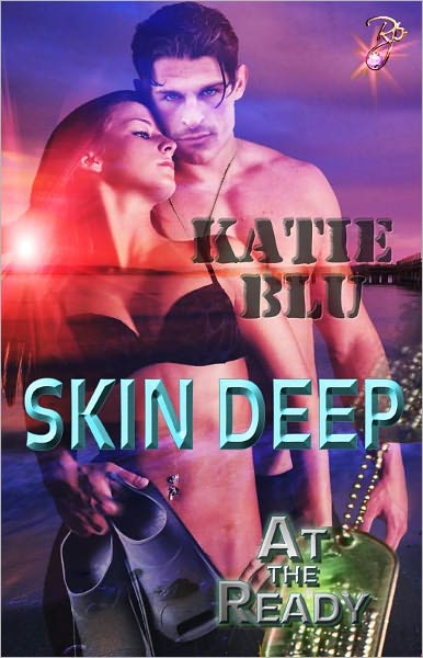 Skin Deep (SEALs at the Ready Series, Contemporary Romance)