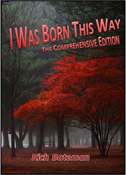 I Was Born This Way--The Comprehensive Edition