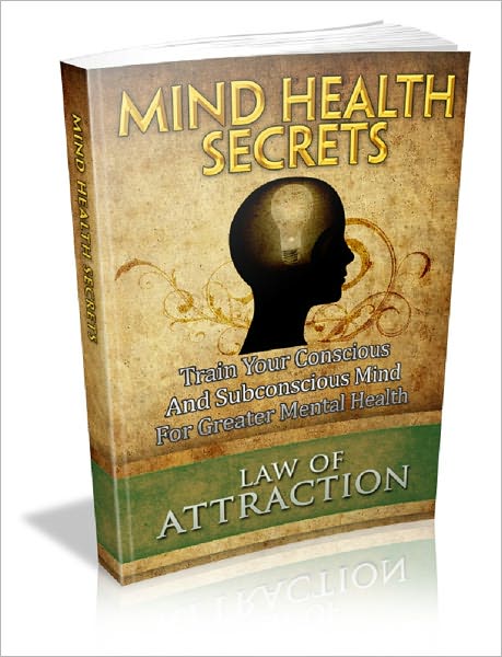 Law Of Attraction: Mind Health Secrets