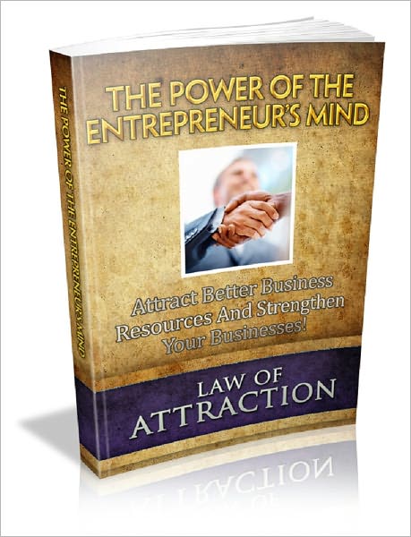 Law Of Attraction: The Power Of The Entrepreneur’s Mind