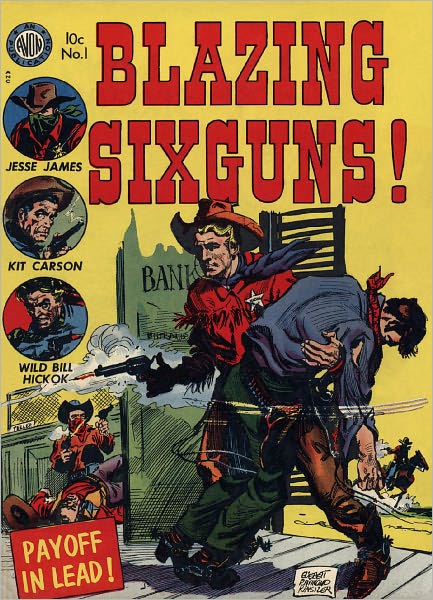 Blazing Sixguns Number 1 Western Comic Book