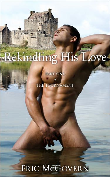 Rekindling His Love (Gay Medieval Fantasy Romance Erotica)