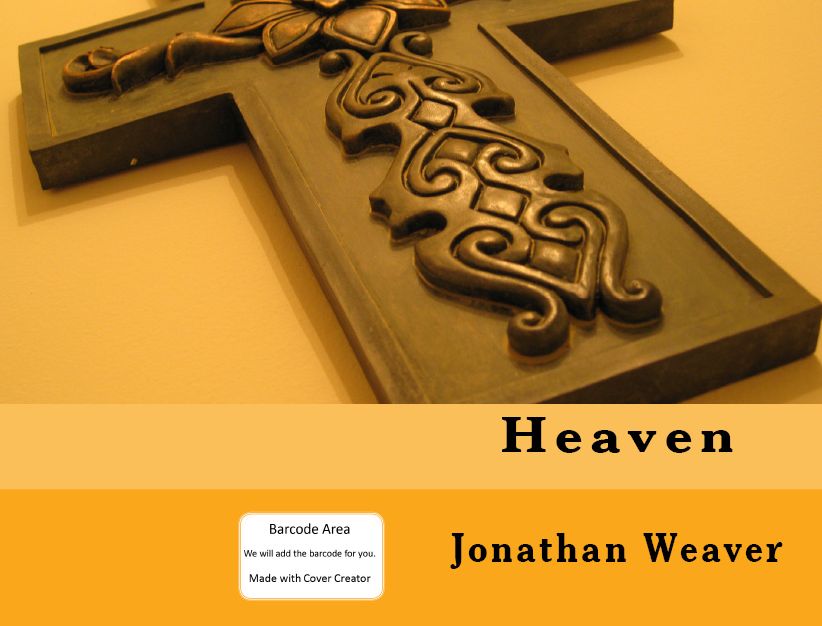 99 Cent Heaven ( religion, religious, bible, Lord, commandments, history,, historical, teachings, budda, theology, chicken soup, preacher, reverend, Jesus )
