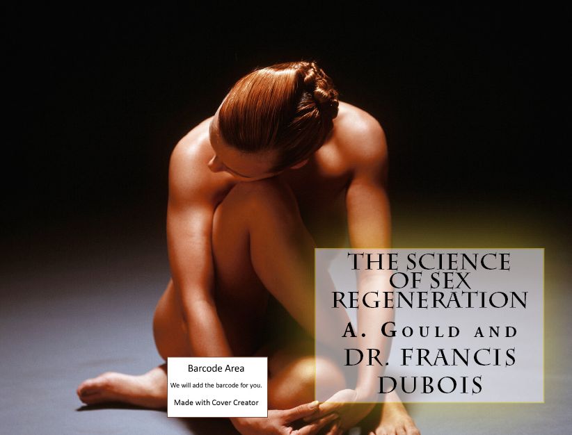 Science Fiction: The Science Of Sex Regeneration( sci fi, science fiction, Edgar rice Burroughs, space opera )