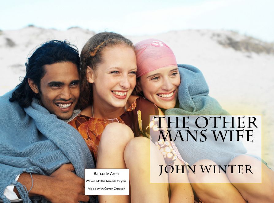 Erotic Stories: The Other Man's Wife( sex, porn, real porn, BDSM, bondage, oral, anal, erotic, erotica, xxx, gay, lesbian, handjob, blowjob, erotic sex stories, shemale, nudes )