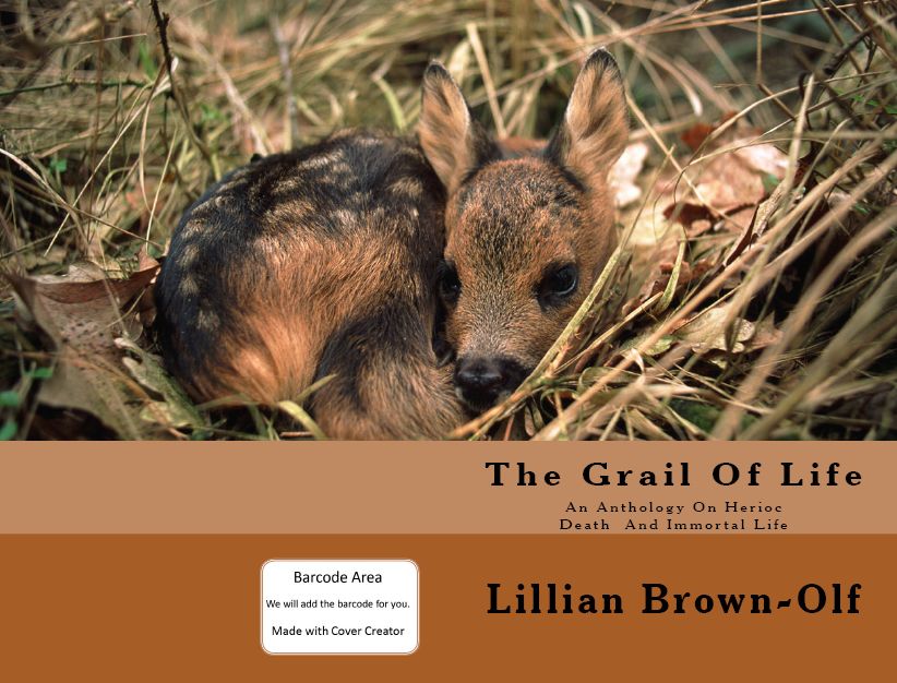 The Grail Of Life(Annotated) (story, tale, narrative, fable, legend, fiction, narrative, narration, tale, history, legend, story)