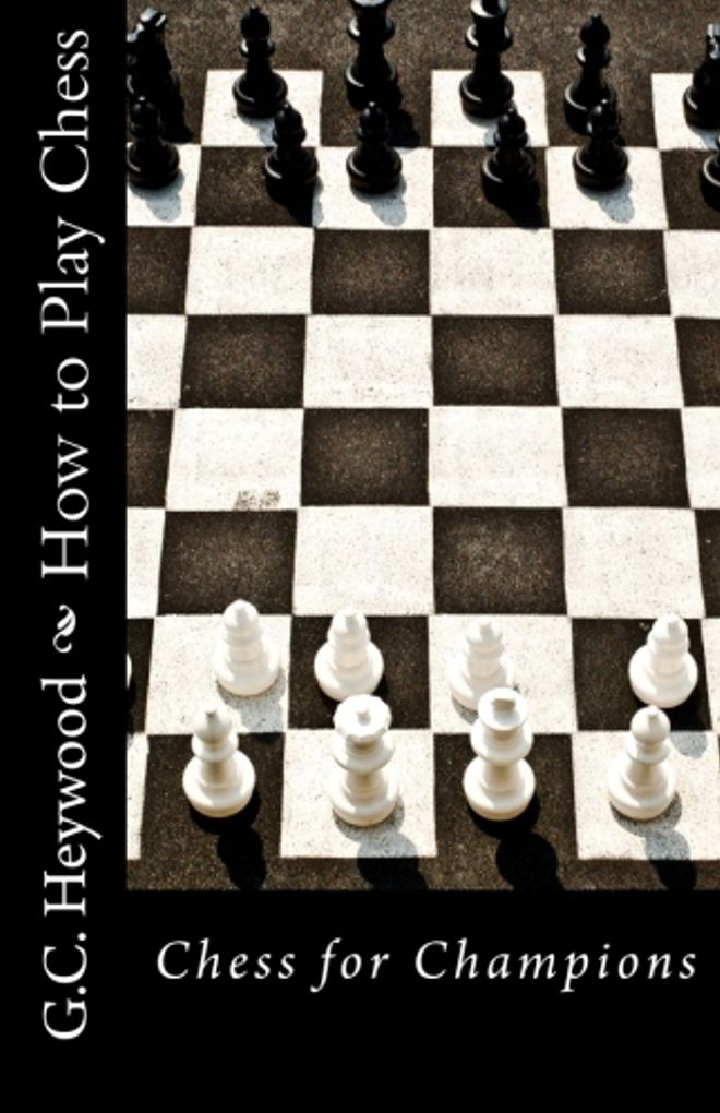 Game: How to Play Chess ( game, play, pastime, amusement, artistry, trifling, use, usage, behaviour, behavior, demeanour, demeanor )