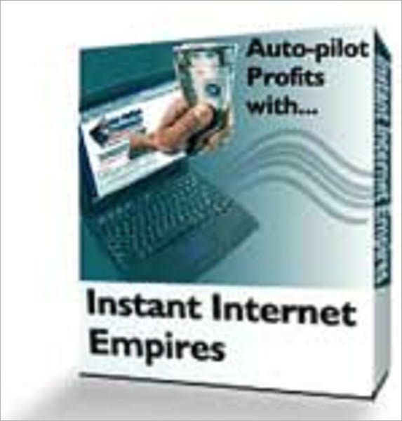 Instant Internet Empires