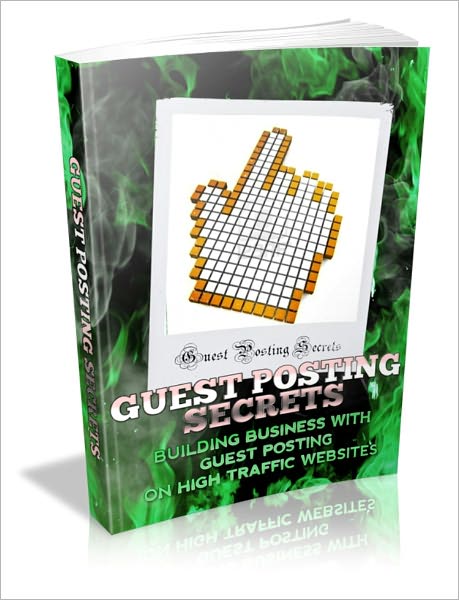 Enhance Traffic Flow - Guest Posting Secrets - Building Business With Guest Posting On High Traffic Websites