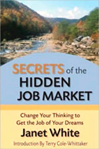 Your Layoff and the Law of Attraction: A “Secrets of the Hidden Job Market”