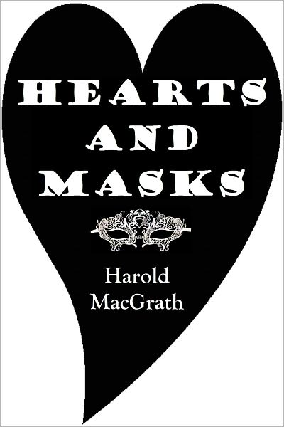 HEARTS AND MASKS (Illustrated)