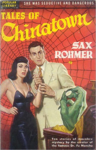 Tales of Chinatown: A Mystery/Detective, Pulp, Short Story Collection Classic By Sax Rohmer! AAA+++