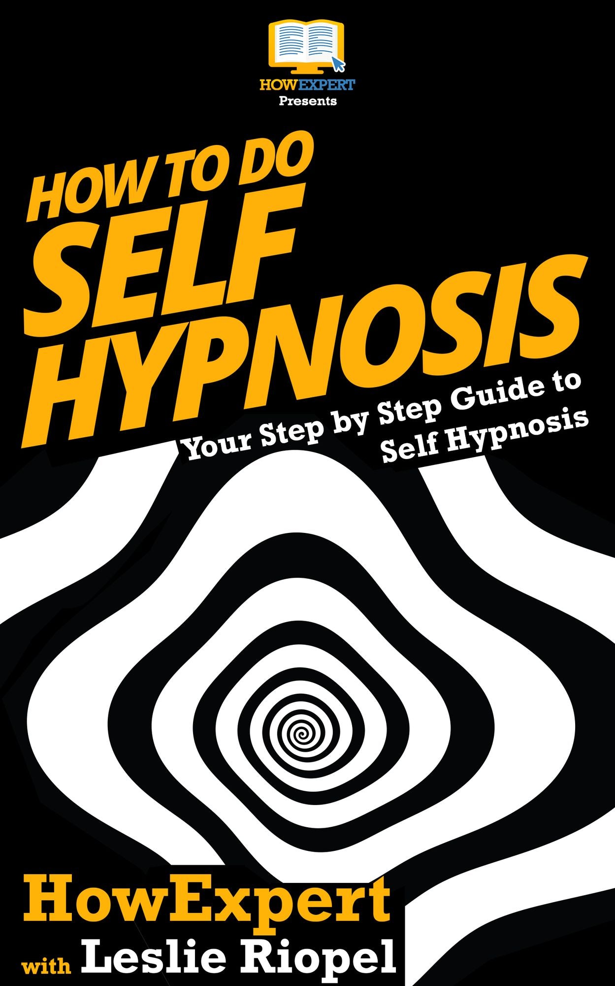 How To Do Self Hypnosis - Your Step-By-Step Guide To Self Hypnosis