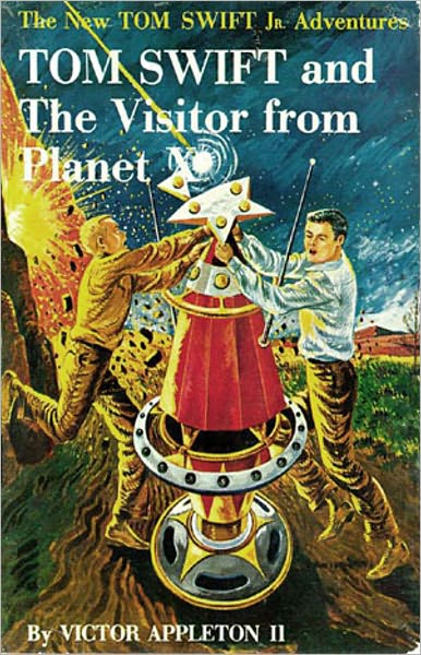 Tom Swift and The Visitor from Planet X: A Science Fiction, Young Readers, Post-1930 Classic By Victor Appleton! AAA+++