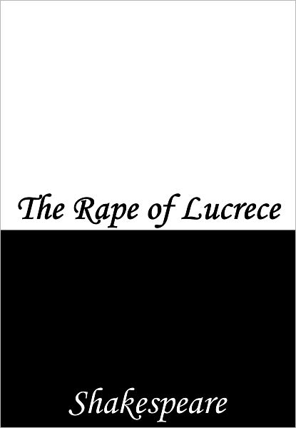 The Rape of Lucrece