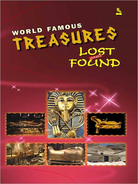 World Famous Treasures Lost and Found