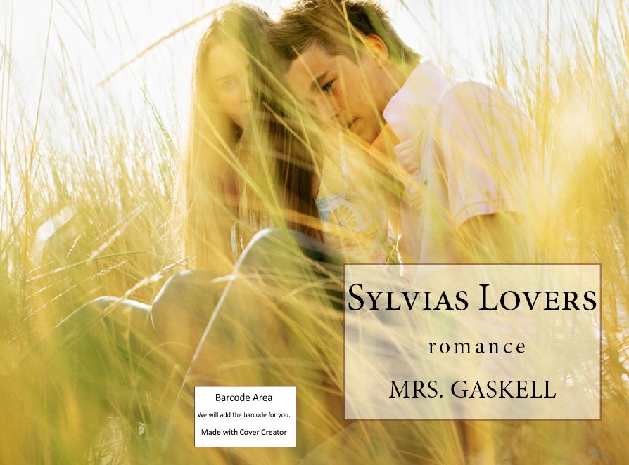 Love & Romance: Sylvias Lovers(Annotated)