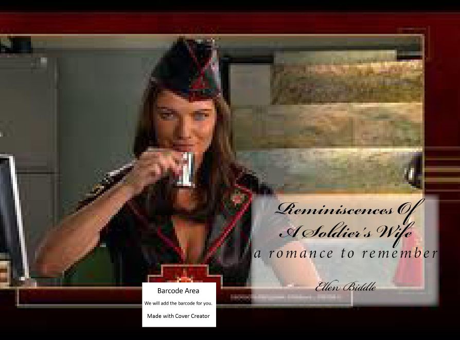 Military History: Reminiscences of a Soldiers Wife(Annotated)