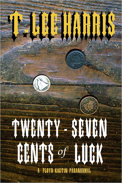 Twenty-Seven Cents of Luck