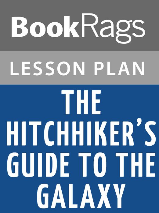 The Hitchhiker's Guide to the Galaxy Lesson Plans