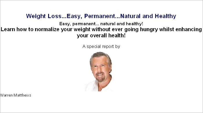 Weight Loss...Easy, Permanent...Natural and Healthy
