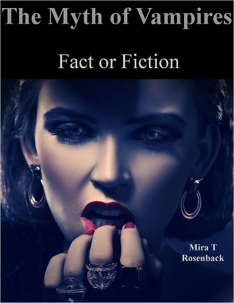 The Myth of Vampires: Fact or Fiction