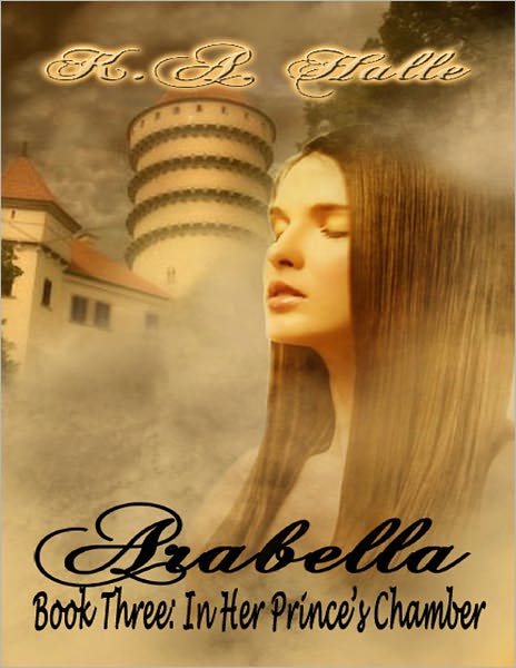 Arabella Book Three: In Her Prince's Chamber