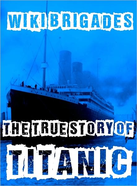 The True Story Of Titanic
