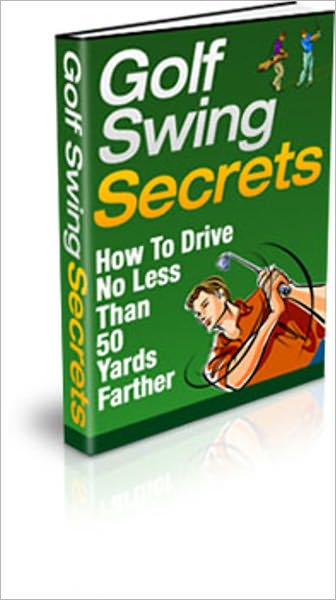 Golf Swing Secrets - How to Drive No Less Than 50 Yards Further!