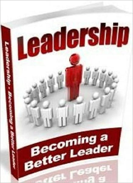 Takes a Leadership Role - Leadership - Becoming a Better Leader