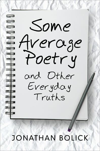 Some Average Poetry and Other Everyday Truths