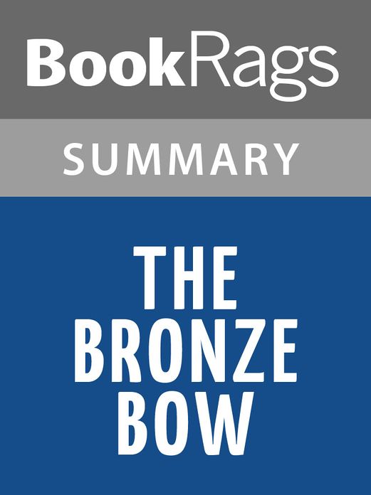 The Bronze Bow by Elizabeth George Speare Summary & Study Guide