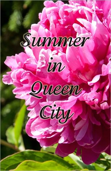 Summer in Queen City
